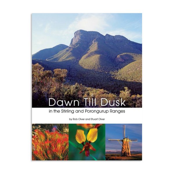 Dawn till Dusk: In the Stirling and Porongurup Ranges Discount