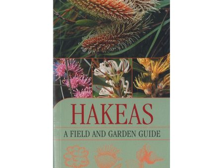 Hakeas: A Field and Garden Guide Supply