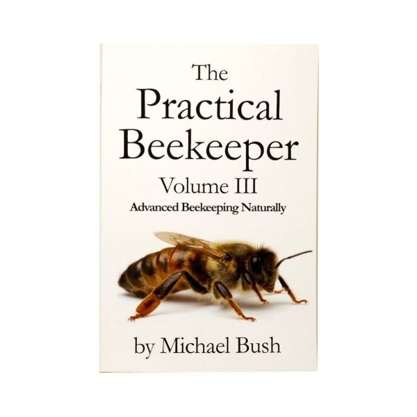 The Practical Beekeeper - Volume III Sale