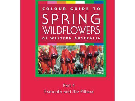 Colour Guide to Spring Wildflowers of Western Australia: Part 4 Online