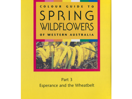 Colour Guide to Spring Wildflowers of Western Australia: Part 3 Online